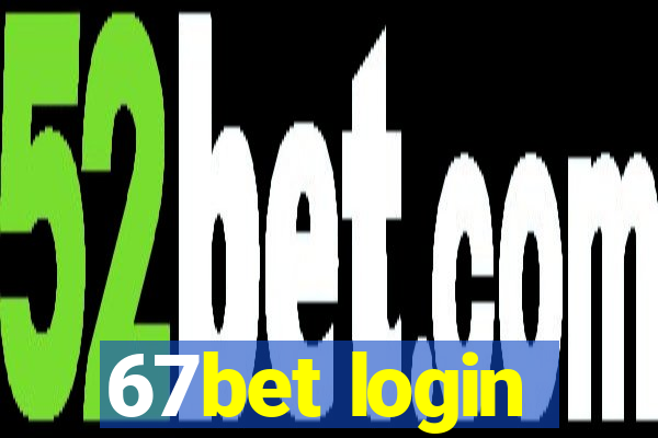 67bet login